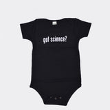 Got Science? onesie